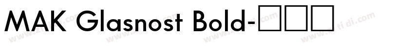 MAK Glasnost Bold字体转换